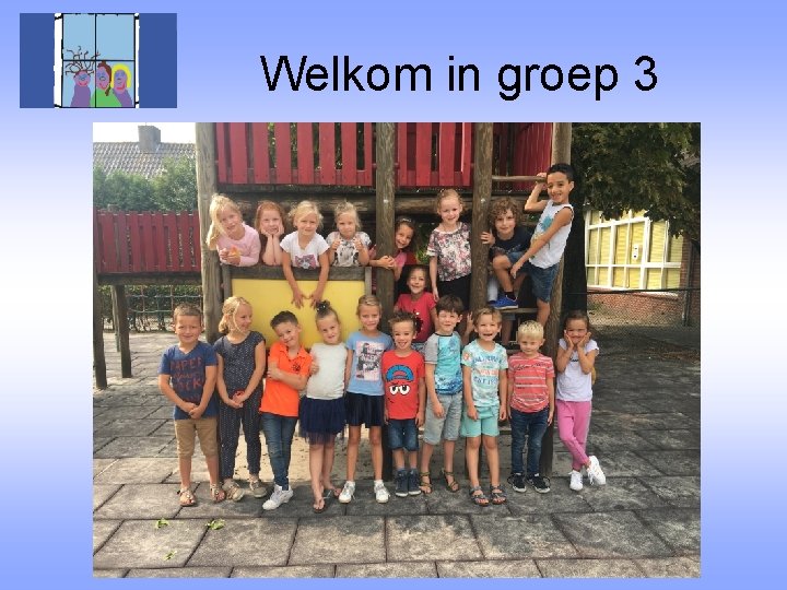 Welkom in groep 3 