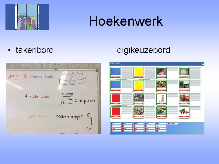 Hoekenwerk • takenbord digikeuzebord 