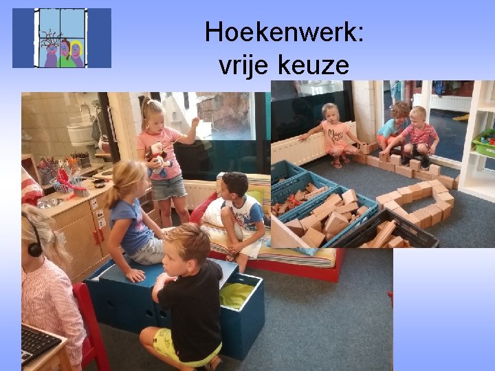 Hoekenwerk: vrije keuze 