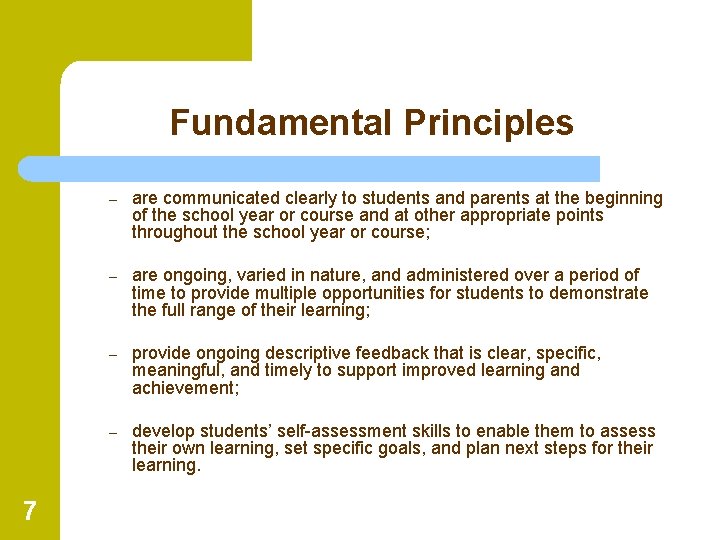 Fundamental Principles 7 – are communicated clearly to students and parents at the beginning