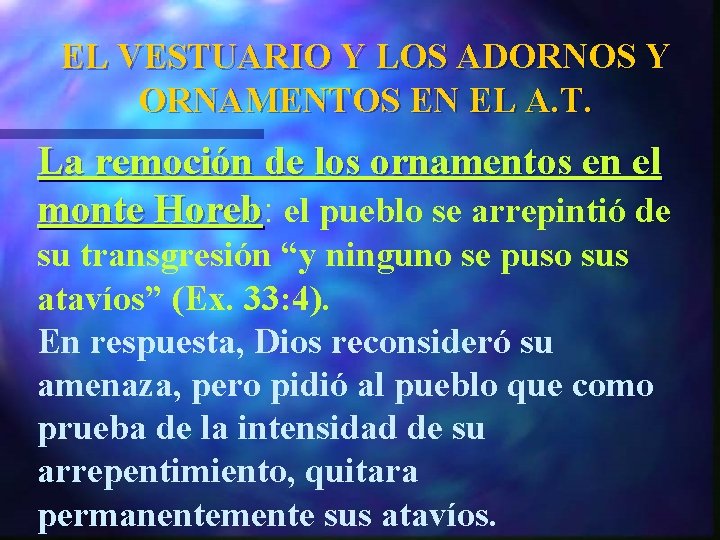 EL VESTUARIO Y LOS ADORNOS Y ORNAMENTOS EN EL A. T. La remoción de