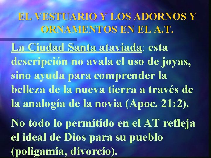 EL VESTUARIO Y LOS ADORNOS Y ORNAMENTOS EN EL A. T. La Ciudad Santa