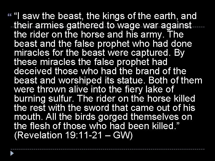  “I saw the beast, the kings of the earth, and their armies gathered