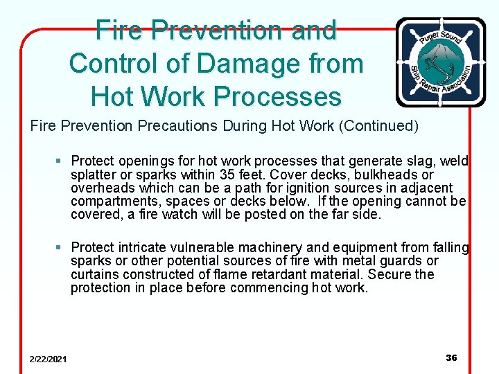 Fire Prevention and Control of Damage from Hot Work Processes Fire Prevention Precautions During