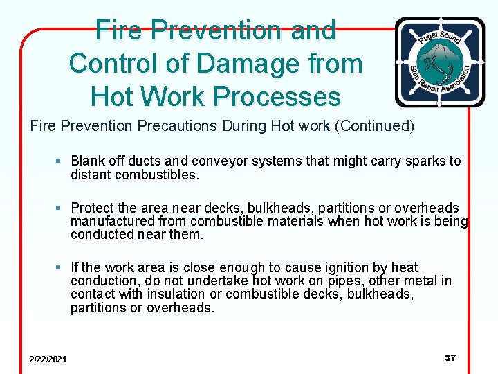 Fire Prevention and Control of Damage from Hot Work Processes Fire Prevention Precautions During