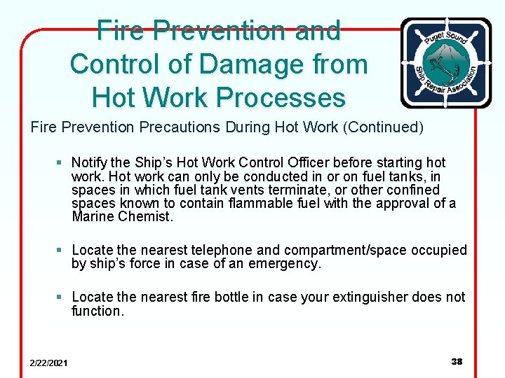 Fire Prevention and Control of Damage from Hot Work Processes Fire Prevention Precautions During