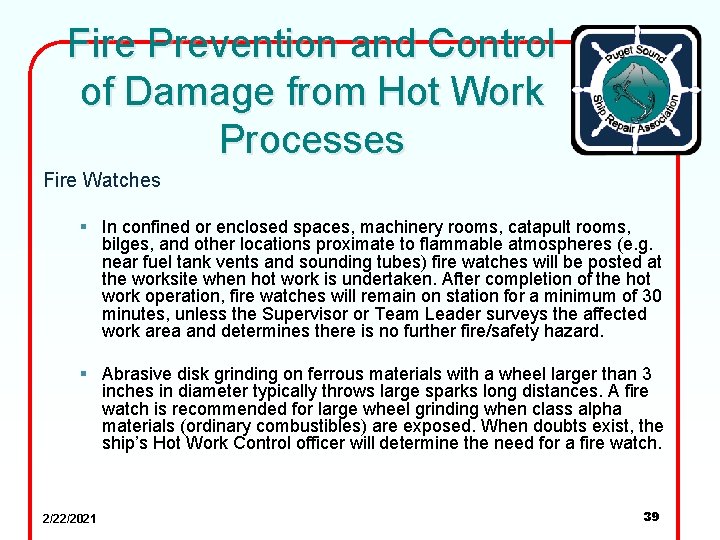 Fire Prevention and Control of Damage from Hot Work Processes Fire Watches § In