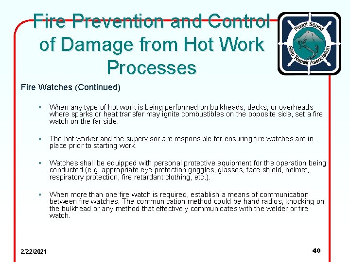 Fire Prevention and Control of Damage from Hot Work Processes Fire Watches (Continued) §