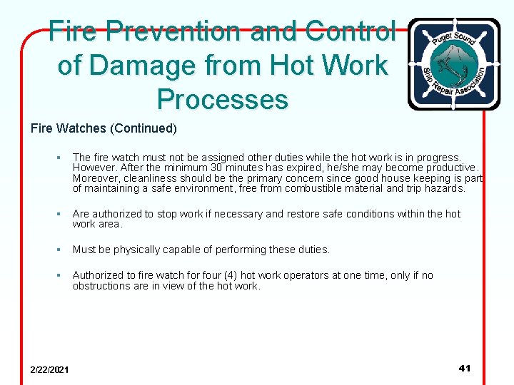 Fire Prevention and Control of Damage from Hot Work Processes Fire Watches (Continued) §