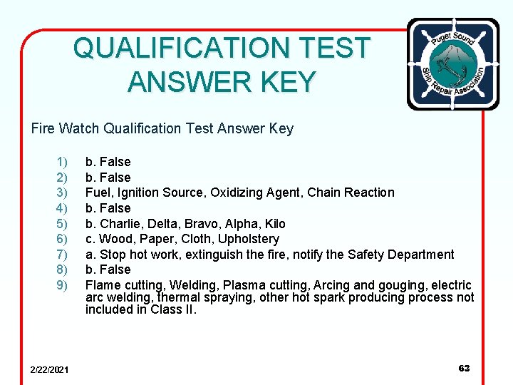 QUALIFICATION TEST ANSWER KEY Fire Watch Qualification Test Answer Key 1) 2) 3) 4)