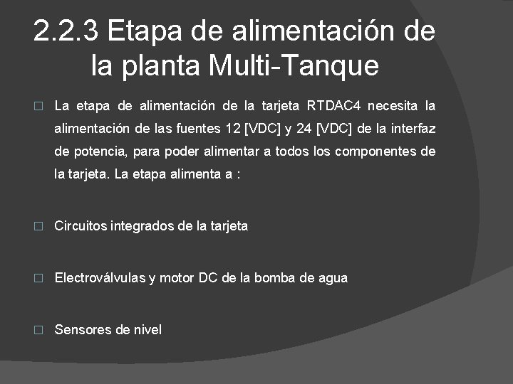 2. 2. 3 Etapa de alimentación de la planta Multi-Tanque � La etapa de