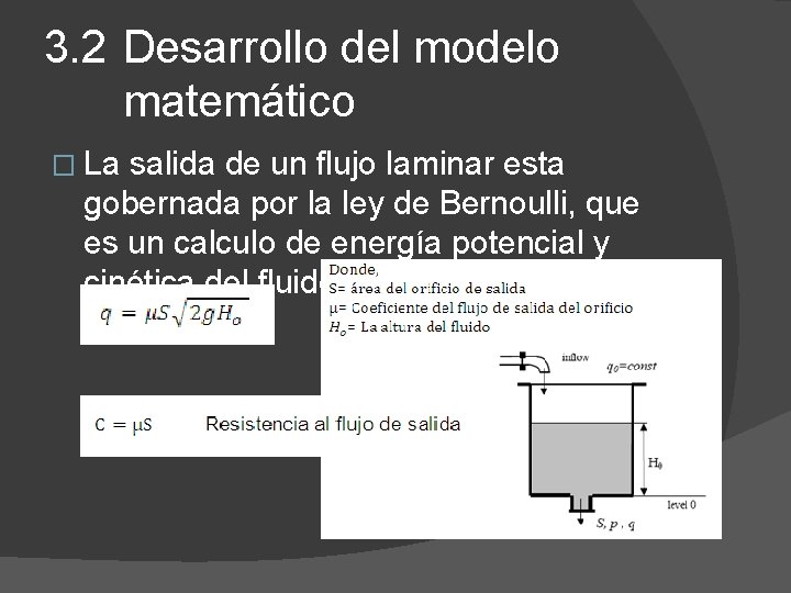 3. 2 Desarrollo del modelo matemático � La salida de un flujo laminar esta