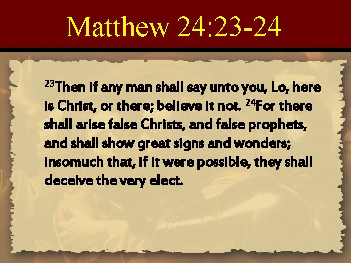 Matthew Chapter 24 Matthew 24 The Olivet Discourse