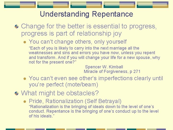 Understanding Repentance Change for the better is essential to progress, progress is part of