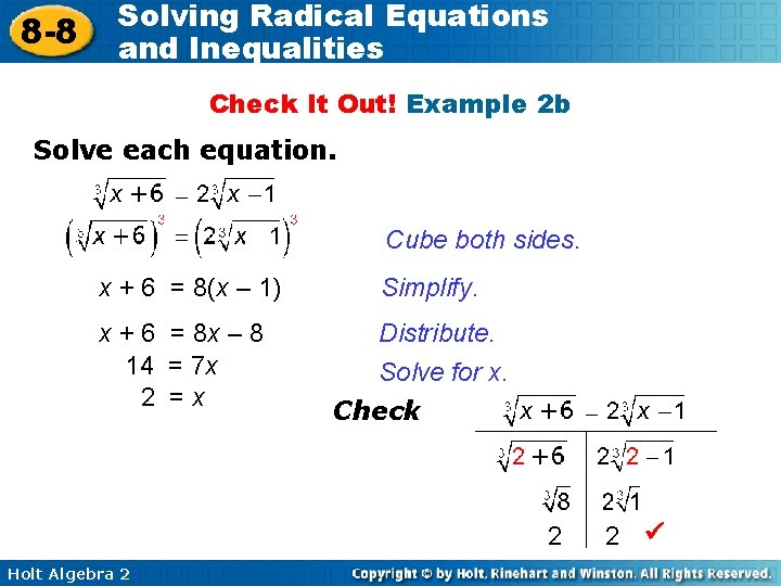 8 -8 Solving Radical Equations and Inequalities Check It Out! Example 2 b Solve
