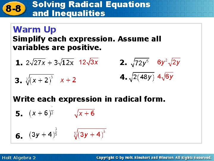 8 -8 Solving Radical Equations and Inequalities Warm Up Simplify each expression. Assume all