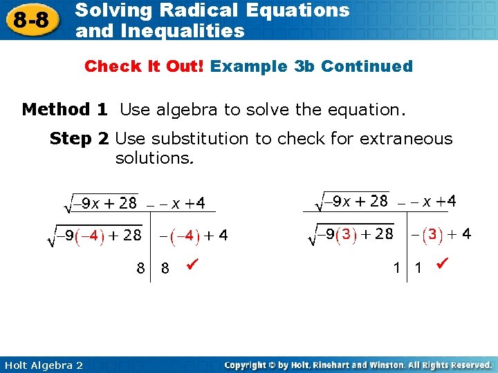 8 -8 Solving Radical Equations and Inequalities Check It Out! Example 3 b Continued