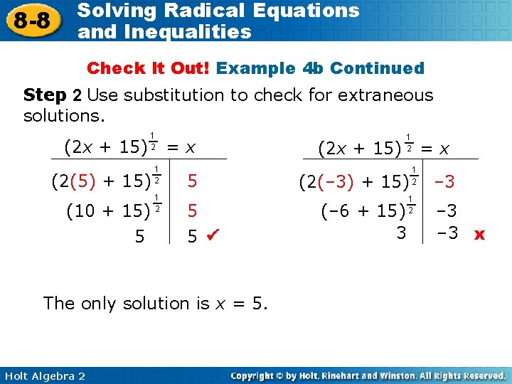 8 -8 Solving Radical Equations and Inequalities Check It Out! Example 4 b Continued