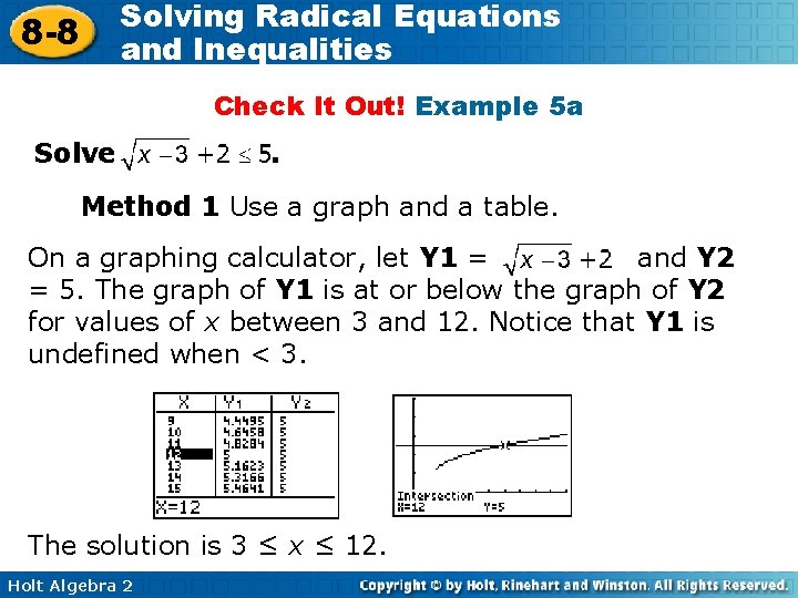 Solving Radical Equations and Inequalities 8 -8 Check It Out! Example 5 a Solve