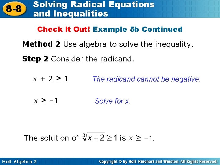 8 -8 Solving Radical Equations and Inequalities Check It Out! Example 5 b Continued