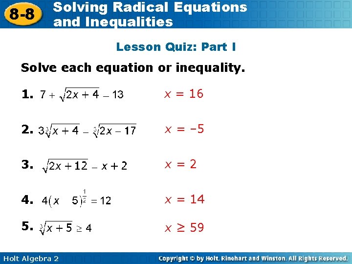 8 -8 Solving Radical Equations and Inequalities Lesson Quiz: Part I Solve each equation
