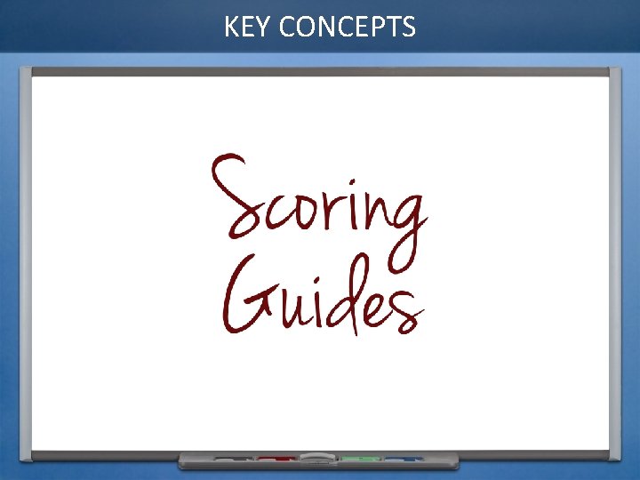 KEY CONCEPTS 