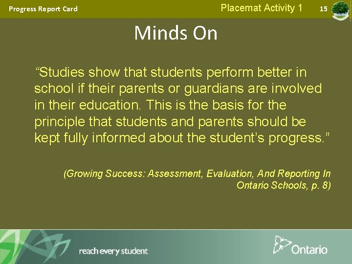 Placemat Activity 1 Progress Report Card 15 Minds On “Studies show that students perform