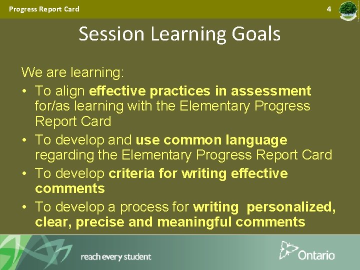 Progress Report Card 4 Session Learning Goals We are learning: • To align effective
