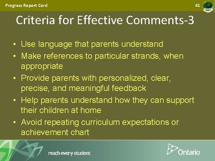 Progress Report Card Criteria for Effective Comments-3 • Use language that parents understand •