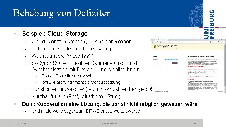 Behebung von Defiziten § Beispiel: Cloud Storage Cloud Dienste (Dropbox, …) sind der Renner