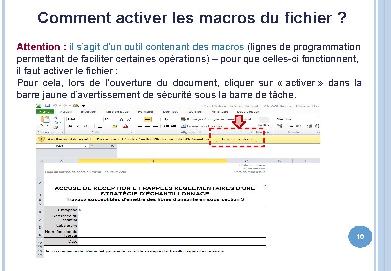 Comment activer les macros du fichier ? Attention : il s’agit d’un outil contenant