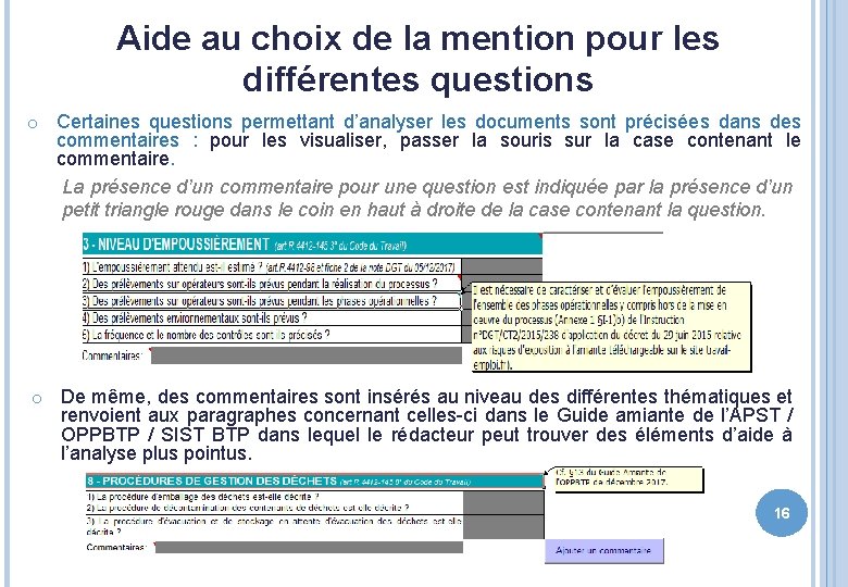 Aide au choix de la mention pour les différentes questions o Certaines questions permettant