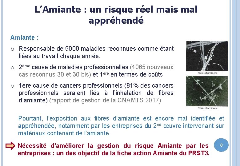 L’Amiante : un risque réel mais mal appréhendé Amiante : o Responsable de 5000