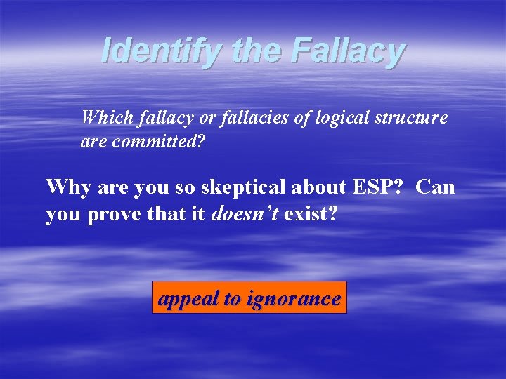 Identify the Fallacy Which fallacy or fallacies of logical structure are committed? Why are