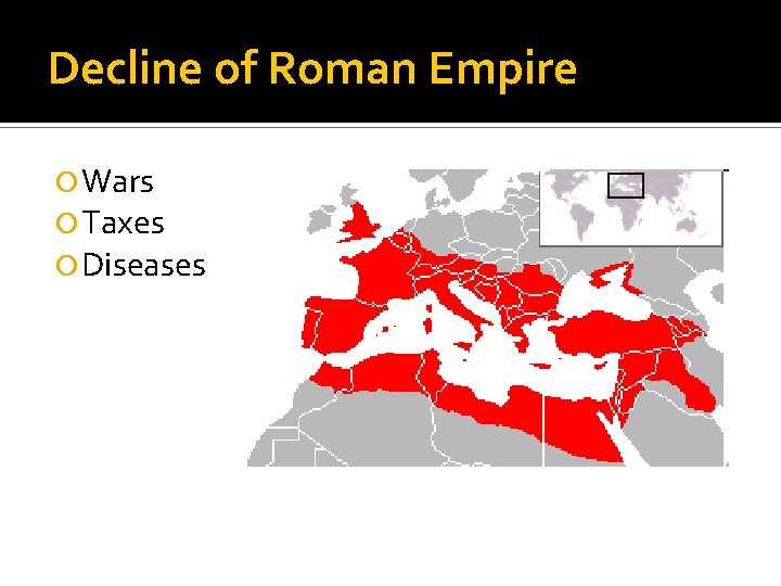 Decline of Roman Empire Wars Taxes Diseases Decline of Roman Empire Wars Taxes Diseases