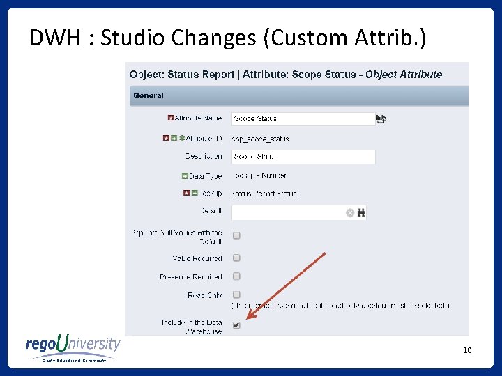 DWH : Studio Changes (Custom Attrib. ) 10 Clarity Educational Community DWH : Studio Changes (Custom Attrib. ) 10 Clarity Educational Community