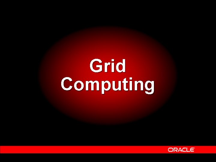 Grid Computing Grid Computing