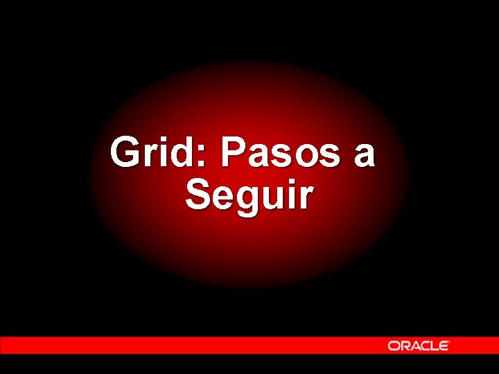 Grid: Pasos a Seguir Grid: Pasos a Seguir