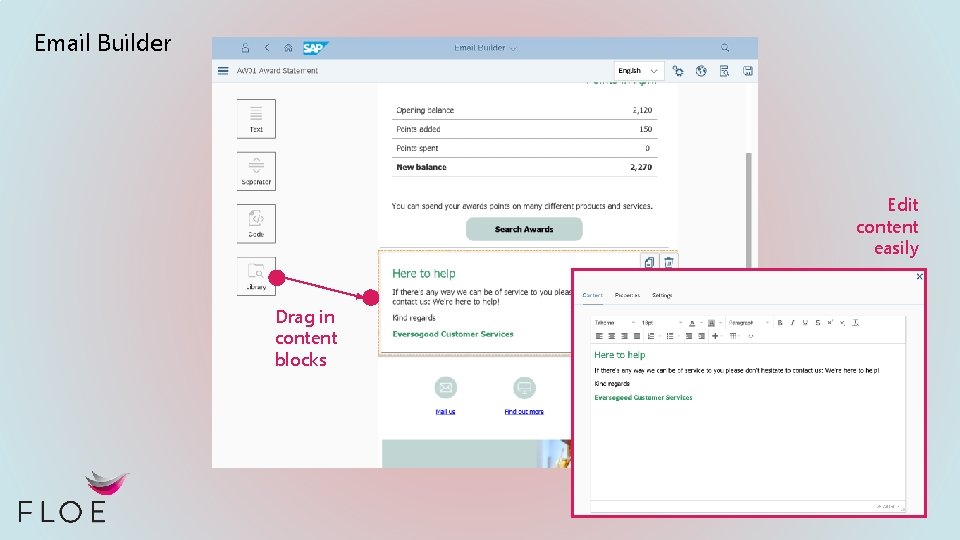 Email Builder Edit content easily Drag in content blocks 