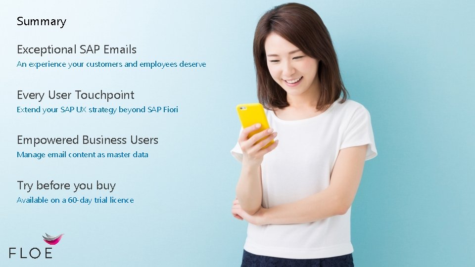 Summary Exceptional SAP Emails An experience your customers and employees deserve Every User Touchpoint