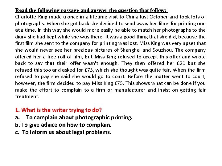 Read the following passage and answer the question that follow: Charlotte King made a