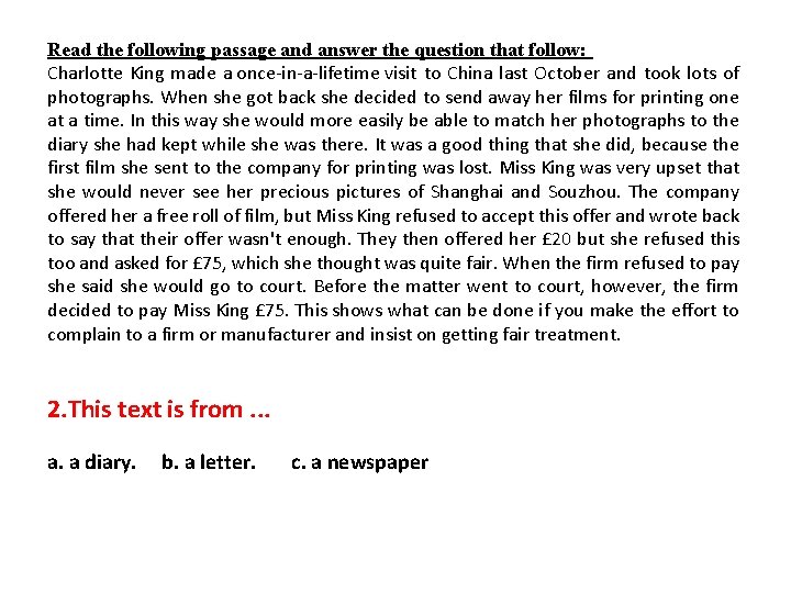 Read the following passage and answer the question that follow: Charlotte King made a