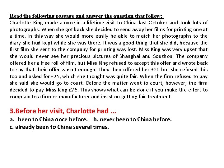 Read the following passage and answer the question that follow: Charlotte King made a