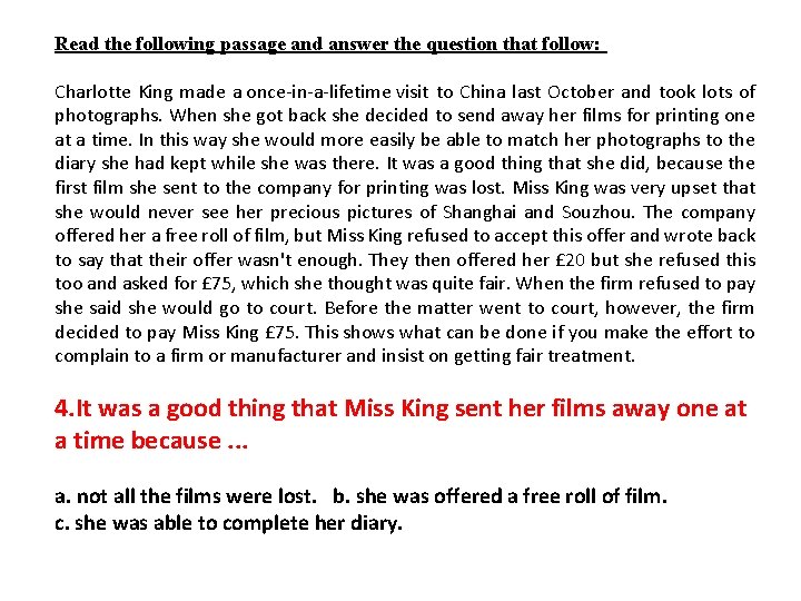 Read the following passage and answer the question that follow: Charlotte King made a