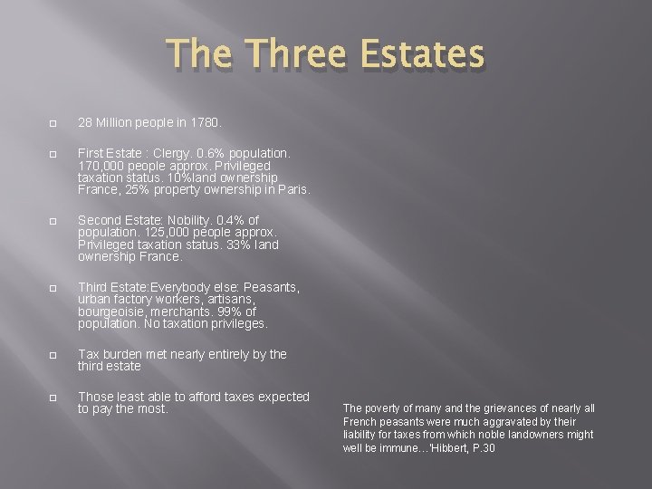 The Three Estates � 28 Million people in 1780. � First Estate : Clergy.