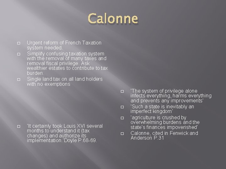 Calonne � � � Urgent reform of French Taxation system needed. Simplify confusing taxation