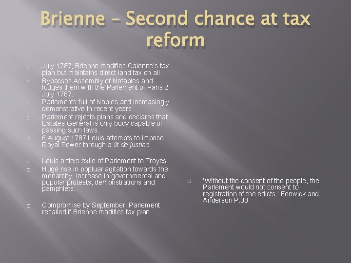 Brienne – Second chance at tax reform � � � � July 1787, Brienne