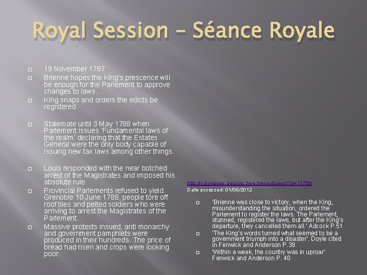 Royal Session – Séance Royale � � � 19 November 1787 Brienne hopes the