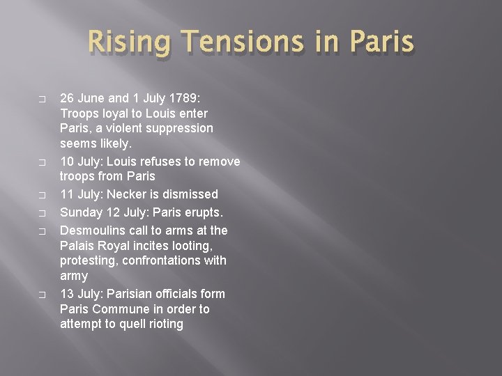 Rising Tensions in Paris � � � 26 June and 1 July 1789: Troops