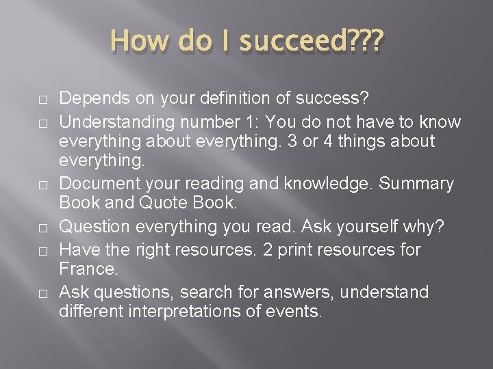 How do I succeed? ? ? � � � Depends on your definition of